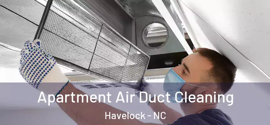 Apartment Air Duct Cleaning Havelock - NC
