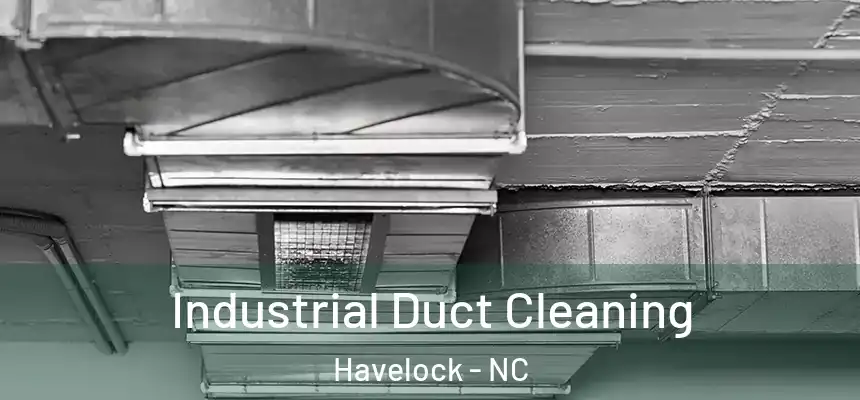  Industrial Duct Cleaning Havelock - NC